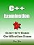 C++ Examination: Interview ...