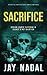 Sacrifice: A chilling British detective crime thriller (A DI Scott Baker Crime Novel: Five) (DI Scott Baker Crime Series)