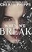 When We Break