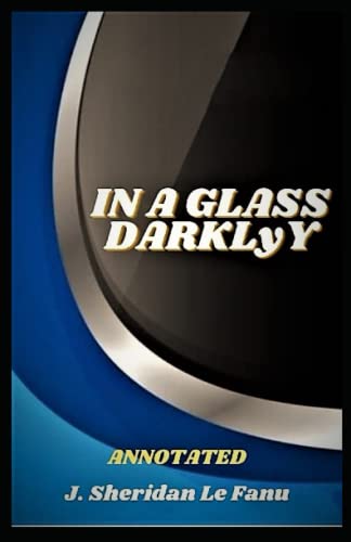 In a Glass Darkly