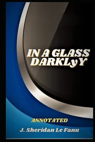 In a Glass Darkly