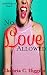 No Love Allowed: A Novella (JustOneNight.com)