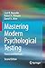 Mastering Modern Psychological Testing: Theory and Methods
