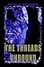 The Threads Unbound