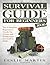 Survival Guide For Beginners 2020: The Complete Beginner's Guide for Urban and Wilderness Survival in 2020