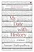 MY DATE WITH HISTORY - A Memoir