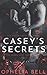 Casey's Secrets (Rebel Lust Taboo)