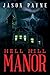 Hell Hill Manor
