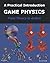 Game Physics: A Practical Introduction