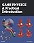 Game Physics: A Practical Introduction