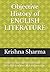 Objective History of ENGLISH LITERATURE: Useful for: UGC NET/JRF, SET/SLET, TGT PGT, PhD Entrance, M.A. Entrance etc.