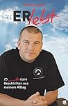 ERlebt: 25 wunderbare Geschichten aus meinem Alltag