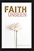 Faith Unseen