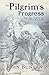 The Pilgrim's Progress from this world to that which is to come: in the original English, with illustrations