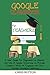Google Classroom for Teachers (2020 and Beyond): A User Guide for Beginners to Master the Use of Google Classroom to Provide Students With an Engaging and Fun Virtual Distance Learning