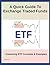 A Quick Guide To Exchange Traded Funds: Examining ETF Concepts & Examples