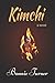 Kimchi: a novel