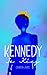 Kennedy is King