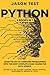 PYTHON: 2 BOOKS in 1: Learn the art of computer programming with the most complete crash course for data science. Master as a pro machine learning, applied artificial intelligence & Arduino in 7 days