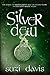 Silver Dew (The Lost Magic Series)