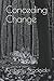 Conceding Change