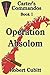 Operation Absolom (Carter's Commandos)