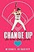 Change Up (The Home Stand Series)