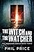 The Witch and the Watcher (Forsaken)