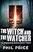 The Witch and the Watcher