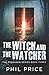 The Witch And The Watcher (The Forsaken Series)