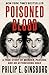 Poisoned Blood by Philip E. Ginsburg