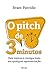 O Pitch de 3 Minutos - Fale menos e consiga mais em qualquer apresentacao (Em Portugues do Brasil)