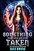 Something Taken (Shadow Vampire Series)
