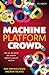 Machine, Platform, Crowd: Wie wir das Beste aus unserer digitalen Zukunft machen