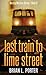 Last Train to Lime Street by Brian L. Porter