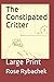 The Constipated Critter: Large Print
