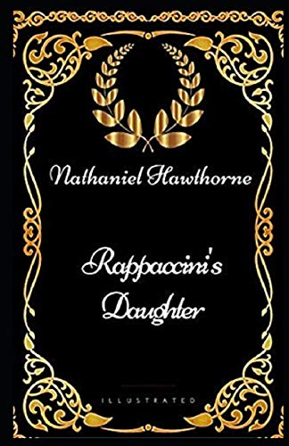 Rappaccini's Daughter Illustrated