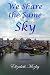 We Share the Same Sky: a memoir
