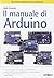 MANUALE DI ARDUINO (IL) (MAIK