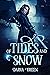 Of Tides and Snow (Happily ...