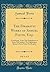 The Dramatic Works of Samuel Foote, Esq., Vol. 1 of 3: Containing, Taste; The Englishman at Paris; The Author; The Englishman Return'd From Paris; The Knights (Classic Reprint)