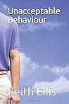 Unacceptable Behaviour