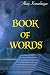 Book of words: Unveiling life