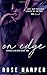 On Edge (Wicked Liaison Collection)