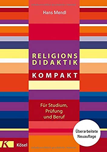 Religionsdidaktik kompakt: Überarbeitete Neuauflage (Paperback)