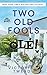 Two Old Fools - Olé!