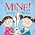 Mine!