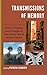 Transmissions of Memory: Echoes, Traumas, and Nostalgia in Post–World War II Italian Culture (Fairleigh Dickinson University Press Series in Italian Studies)