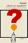¿Seré yo español?...