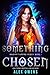 Something Chosen (Shadow Vampire Series)